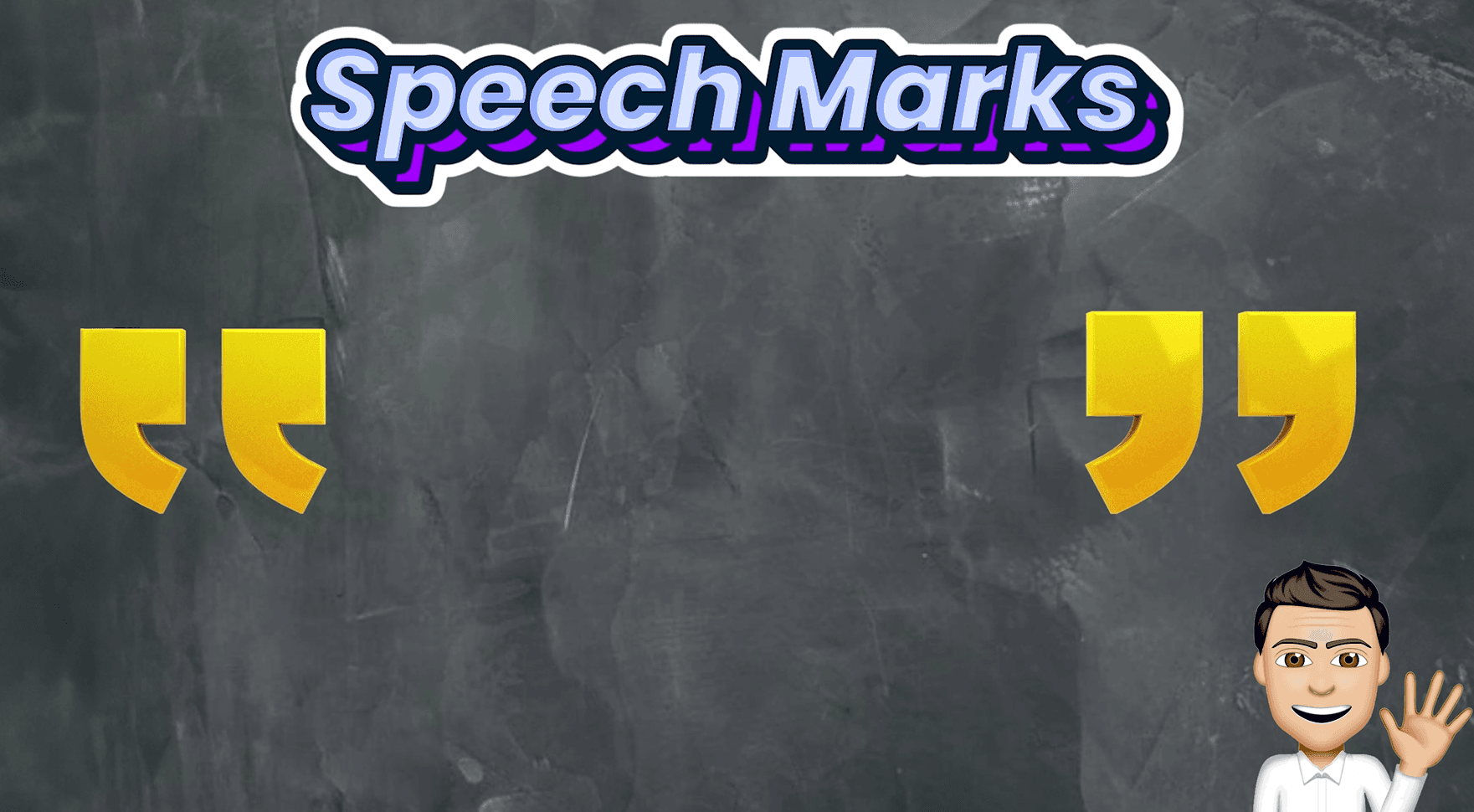 #3. Speech Marks